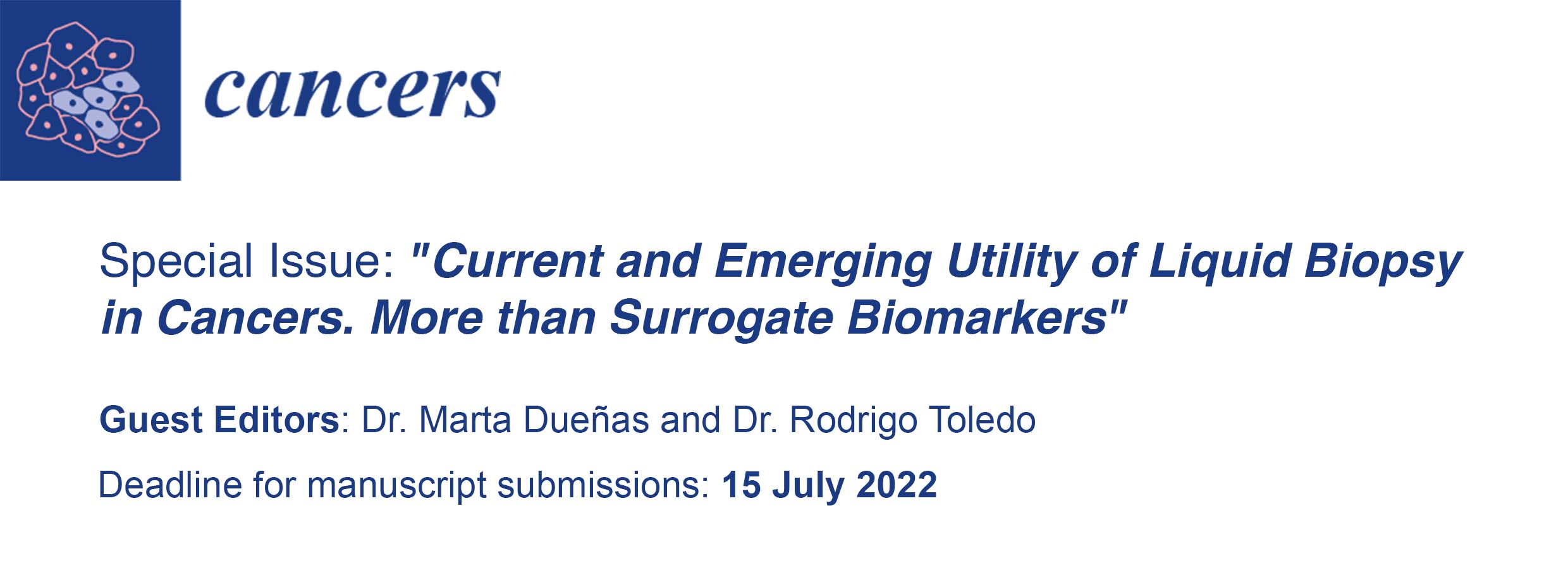 Dos investigadores del grupo de trabajo de biopsia líquida del CIBERONC, Marta Dueñas y Rodrigo Toledo, son editores invitados en una edición especial dentro de la sección de ‘Cancer Biomarkers’ de a revista Cancers, con un factor de impacto de 6.639.